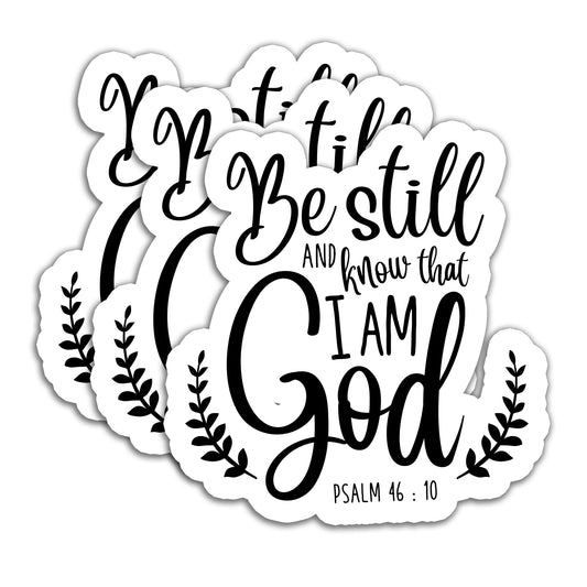 (3Pcs) Be Still and Know That I Am God Psalm 46:10 Sticker Inspirational Christian Sticker Faith Bible Verse Sticker Waterproof Vinyl Decal for Book Laptop Phone Tumbler Water Bottle Size 3" x 2.9"